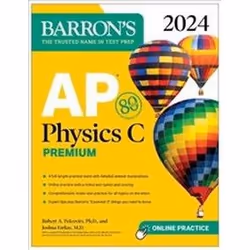 ISBN AP Physics C Premium 2024 : 4 Practice Tests + Comprehensive Review + Online Practice, Education, Anglais, 600 pages