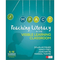 Teaching Literacy in the Visible Learning Classroom Grades 612 by Marisol C. Thayre