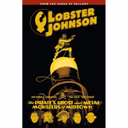 ISBN Lobster Johnson Volume 5: The Pirate’s Ghost and Metal Monsters of Midtown, Fiction, Anglais, Livre broché, 168 pages