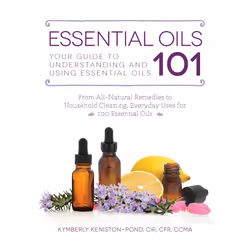 ISBN Essential Oils 101, Anglais, Livre de poche, 272 pages