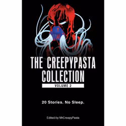 ISBN The Creepypasta Collection, Volume 2, Anglais, Livre de poche, 304 pages