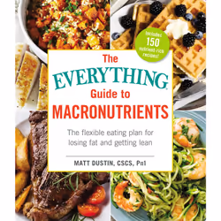 ISBN The Everything Guide to Macronutrients, Anglais, Livre de poche, 272 pages