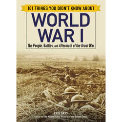 ISBN 101 Things You Didn't Know about World War I livre histoire Anglais