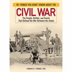 ISBN 101 Things You Didn't Know about the Civil War, Anglais, Livre de poche, 240 pages