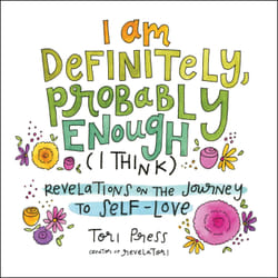 ISBN I Am Definitely, Probably Enough (I Think) livre Santé, esprit et corps Anglais