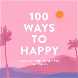 ISBN 100 Ways to Happy, Education, Anglais, Livre broché, 176 pages