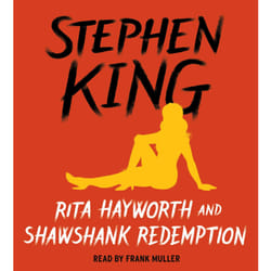 Rita Hayworth and Shawshank Redemption by Stephen King & Read by Frank Muller