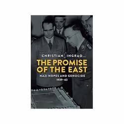 ISBN Promise of the East: Nazi Hopes and Genocide, 1939-43, politique, Anglais, Couverture rigide, 320 pages