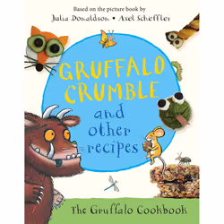 ISBN Gruffalo Crumble and Other Recipes, Anglais, Couverture rigide, 64 pages