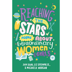 ISBN Reaching the Stars: Poems about Extraordinary Women and Girls, Anglais, Livre broché, 112 pages