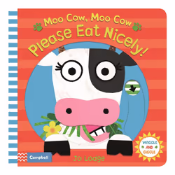 ISBN Moo Cow, Moo Cow, Please Eat Nicely!, Anglais, Couverture rigide, 10 pages
