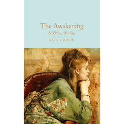 ISBN The Awakening & Other Stories, Anglais, Couverture rigide, 464 pages