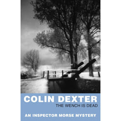 The Wench is Dead by Colin Dexter