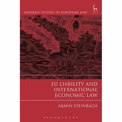 ISBN EU Liability and International Economic Law, Loi, Anglais, Couverture rigide, 216 pages