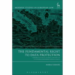 ISBN The Fundamental Right to Data Protection (Normative Value in the Context of Counter-Terrorism Surveillance), Loi, Anglai ...