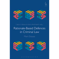 ISBN Rationale-Based Defences in Criminal Law, Anglais, Couverture rigide, 216 pages