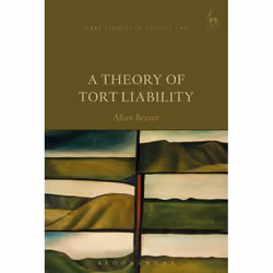 ISBN A Theory of Tort Liability, Loi, Anglais, Couverture rigide, 272 pages