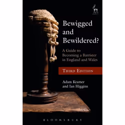 ISBN Bewigged and Bewildered? (A Guide to Becoming a Barrister in England and Wales), Loi, Anglais, Livre broché, 232 pages