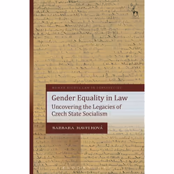 ISBN Gender Equality in Law (Uncovering the Legacies of Czech State Socialism), Loi, Anglais, Couverture rigide, 368 pages