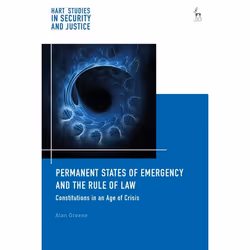 ISBN Permanent States of Emergency and the Rule of Law (Constitutions in an Age of Crisis), Loi, Anglais, Couverture rigide,  ...