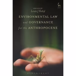 ISBN Environmental Law and Governance for the Anthropocene, Loi, Anglais, Couverture rigide, 408 pages