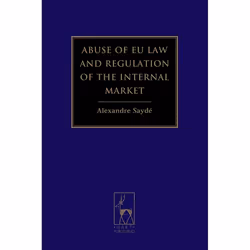 ISBN Abuse of EU Law and Regulation of the Internal Market, Loi, Anglais, Livre broché, 504 pages
