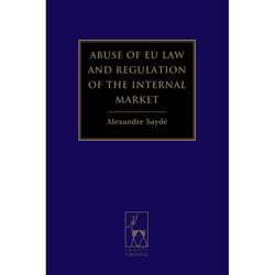 ISBN Abuse of EU Law and Regulation of the Internal Market livre Loi Anglais Livre broché 504 pages