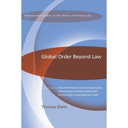 ISBN Global Order Beyond Law (How Information and Communication Technologies Facilitate Relational Contracting in International Trade) livre Loi Anglais