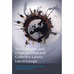 ISBN The Economic and Financial Crisis and Collective Labour Law in Europe, Loi, Anglais, Livre broché, 384 pages