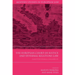 ISBN The European Court of Justice and External Relations Law (Constitutional Challenges), Loi, Anglais, Livre broché, 298 pa ...