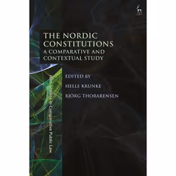 ISBN The Nordic Constitutions (A Comparative and Contextual Study), Loi, Anglais, Couverture rigide, 272 pages