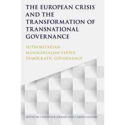 ISBN The European Crisis and the Transformation of Transnational Governance (Authoritarian Managerialism versus Democratic Governance) livre Loi Anglais