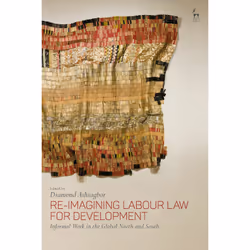 ISBN Re-Imagining Labour Law for Development, Anglais, Couverture rigide, 296 pages