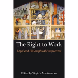ISBN The Right to Work (Legal and Philosophical Perspectives), Loi, Anglais, Livre broché, 368 pages