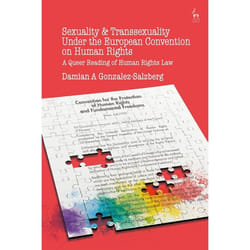 ISBN Sexuality and Transsexuality Under the European Convention on Human Rights (A Queer Reading of Human Rights Law) livre Loi Anglais Couverture rigide