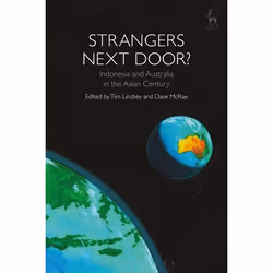 ISBN Strangers Next Door? (Indonesia and Australia in the Asian Century), Loi, Anglais, Couverture rigide, 576 pages