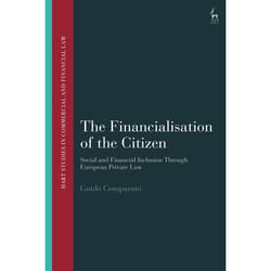 ISBN The Financialisation of the Citizen (Social and Financial Inclusion through European Private Law) livre Loi Anglais Couverture rigide
