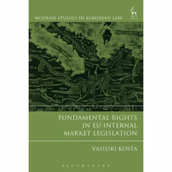 ISBN Fundamental Rights in EU Internal Market Legislation, Loi, Anglais, Livre broché, 384 pages