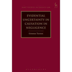 ISBN Evidential Uncertainty in Causation in Negligence livre Loi Anglais