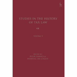 ISBN Studies in the History of Tax Law, Volume 9, Anglais, Couverture rigide, 544 pages