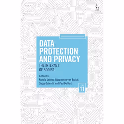 ISBN Data Protection and Privacy (The Internet of Bodies), Informatique et Internet, Anglais, Couverture rigide, 344 pages