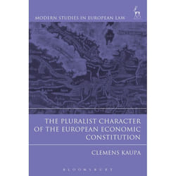 ISBN The Pluralist Character of the European Economic Constitution livre Loi Anglais