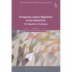 ISBN Temporary Labour Migration in the Global Era (The Regulatory Challenges), Loi, Anglais, Livre broché, 440 pages