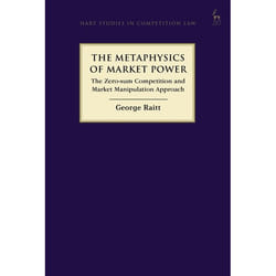 ISBN The Metaphysics of Market Power (The Zero-sum Competition and Market Manipulation Approach) livre Loi Anglais Couverture rigide