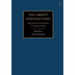 ISBN The Arrest Conventions (International Enforcement of Maritime Claims), Loi, Anglais, Couverture rigide, 336 pages