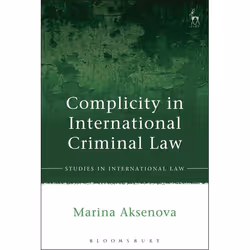 ISBN Complicity in International Criminal Law, Loi, Anglais, Livre broché, 344 pages