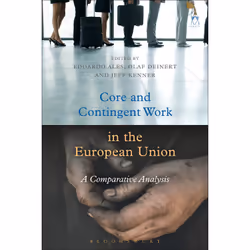 ISBN Core and Contingent Work in the European Union, Anglais, Livre broché, 328 pages