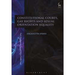 ISBN Constitutional Courts, Gay Rights and Sexual Orientation Equality, Anglais, Livre broché, 256 pages