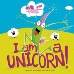 ISBN I Am a Unicorn!, Littérature, Anglais, Couverture rigide, 32 pages