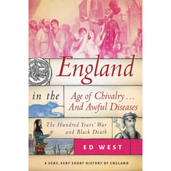 ISBN England in the Age of Chivalry . . . And Awful Diseases livre histoire Anglais Couverture rigide
